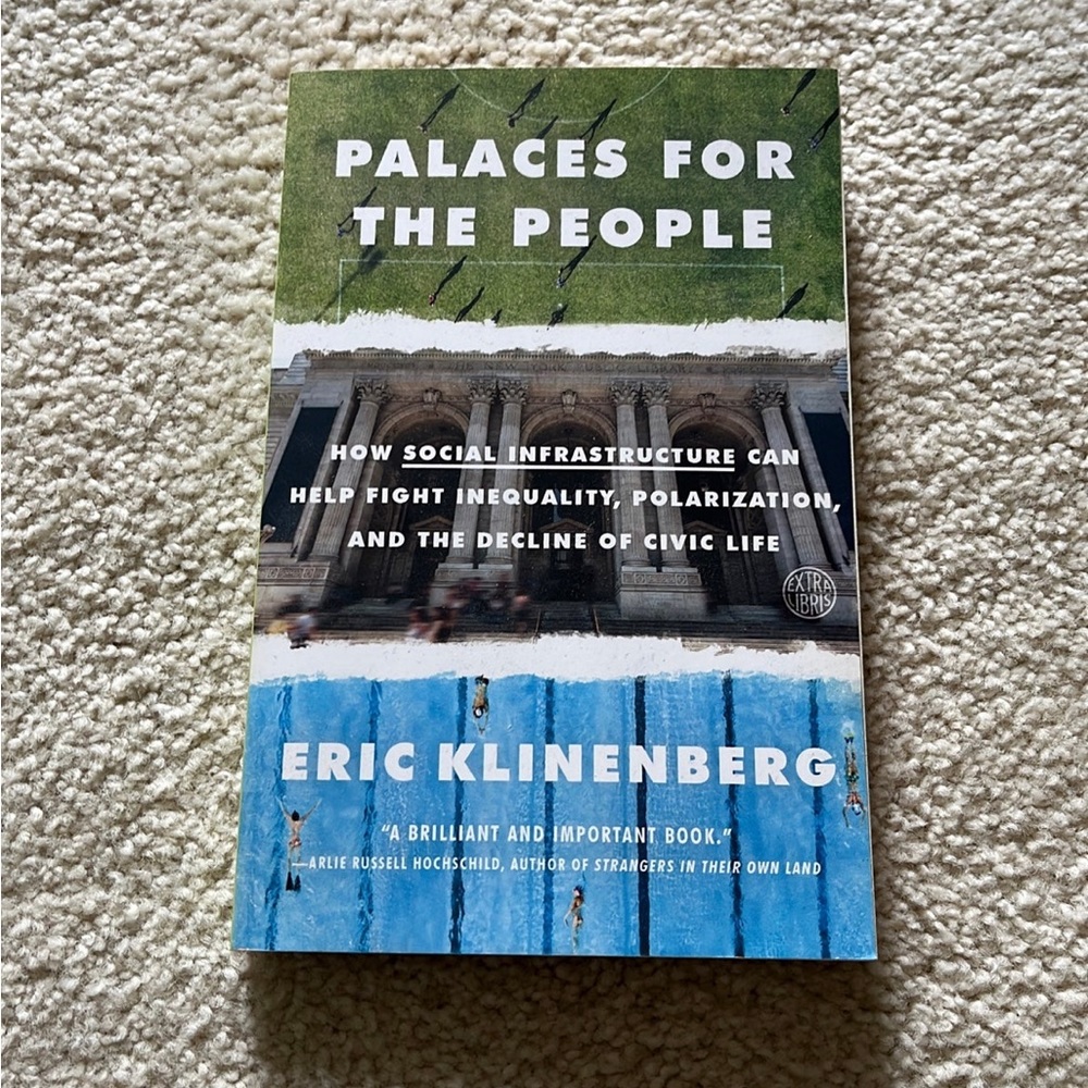 Palaces for the People (Eric Klinenberg)